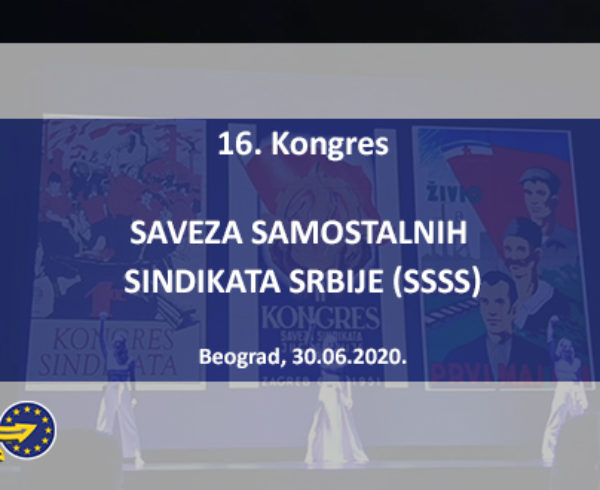 Održan 16. Kongres najvećeg sindikalnog saveza u Srbiji