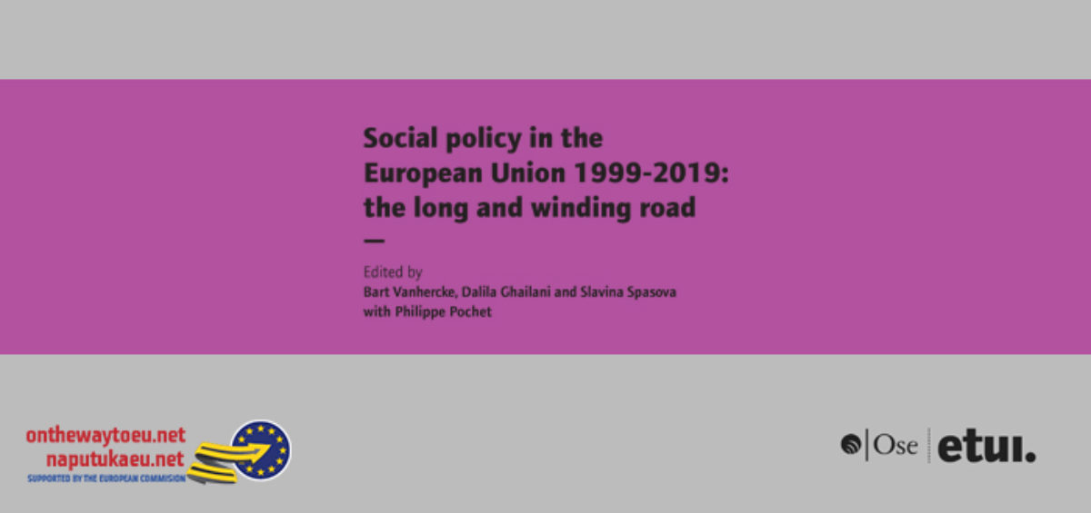 Social policy in the European Union 1999-2019: the long and winding road