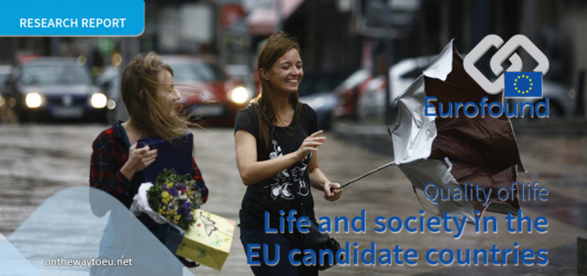 Life and society in the EU candidate countries – Eurofound 2019