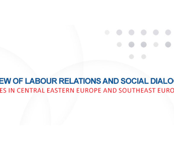 The 2015 Annual Reviews of Labour Relations and Social Dialogue for 17 countries in Central Eastern Europe and Southeast Europe