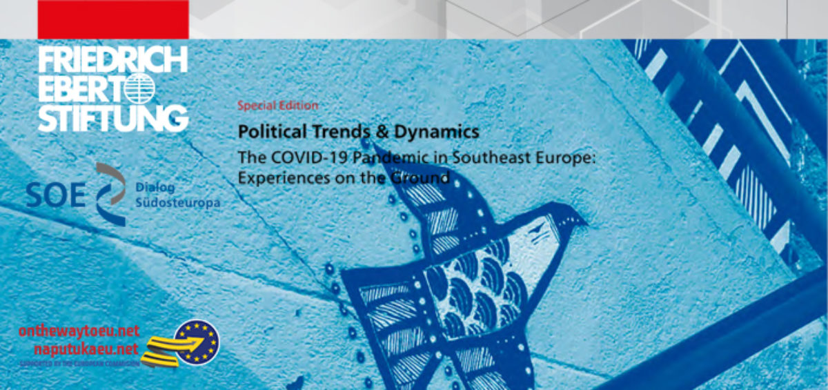 Special Edition Political Trends & Dynamics The COVID-19 Pandemic in Southeast Europe: Experiences on the Ground
