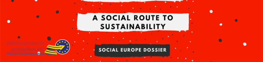 FES Social Europe Dossier - Just transition A Social Route to Sustainability